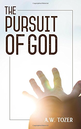 The Pursuit of God